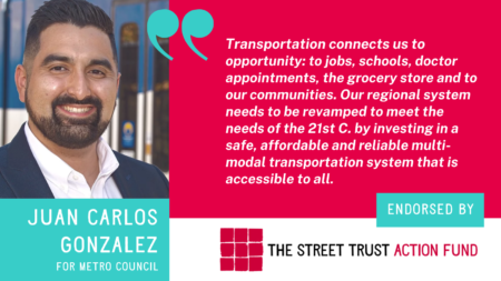 Image of Juan Carlos Gonzalez with text For Metro Council and quote Transportation also connects us to opportunity: to jobs, schools, doctor appointments, the grocery store and to our communities. Our regional system needs to be revamped to meet the needs of the 21st century by prioritizing sustainable infrastructure. I believe in investing in a safe, affordable and reliable multi-modal transportation system that is accessible to all.